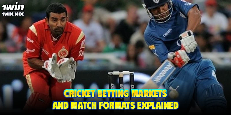 Cricket betting markets and match formats explained