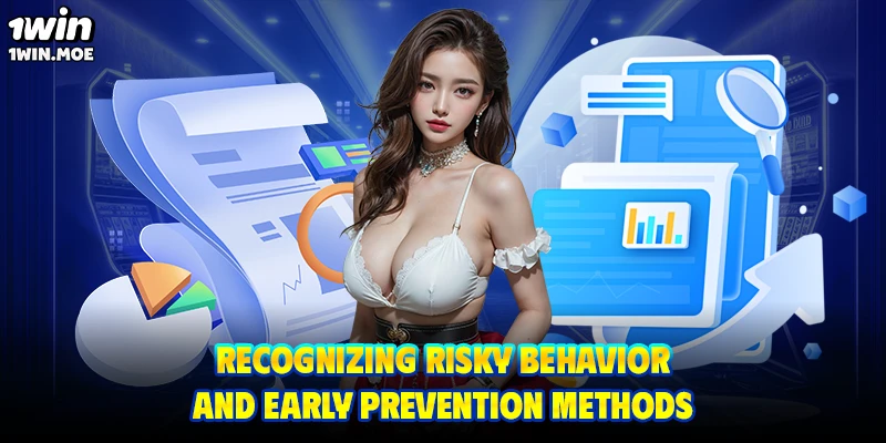 Recognizing risky behavior and early prevention methods