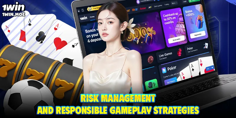 Risk management and responsible gameplay strategies