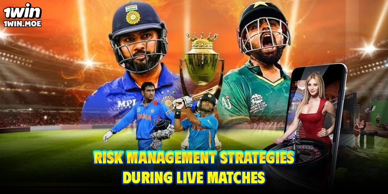 Risk management strategies during live matches