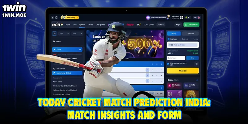 Today Cricket Match Prediction India: Match Insights and Form